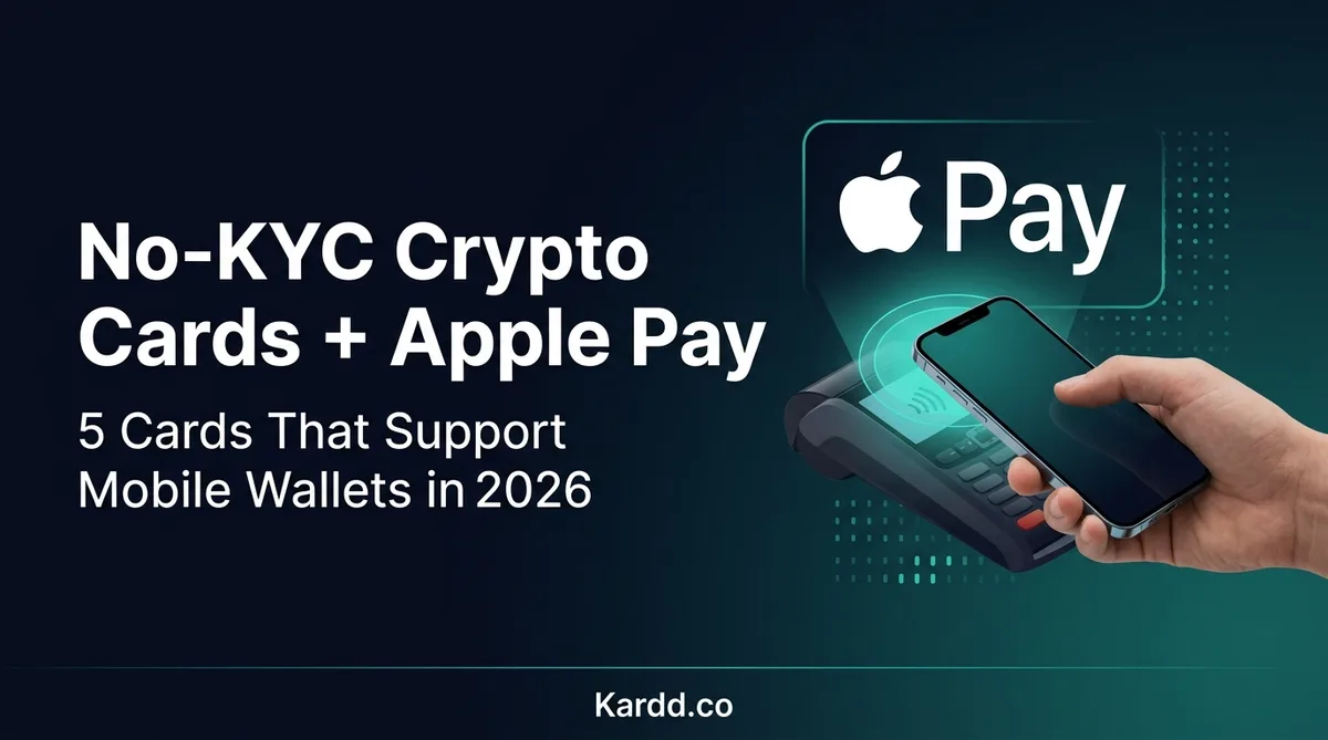 No-KYC Crypto Cards with Apple Pay & Google Pay (2026)