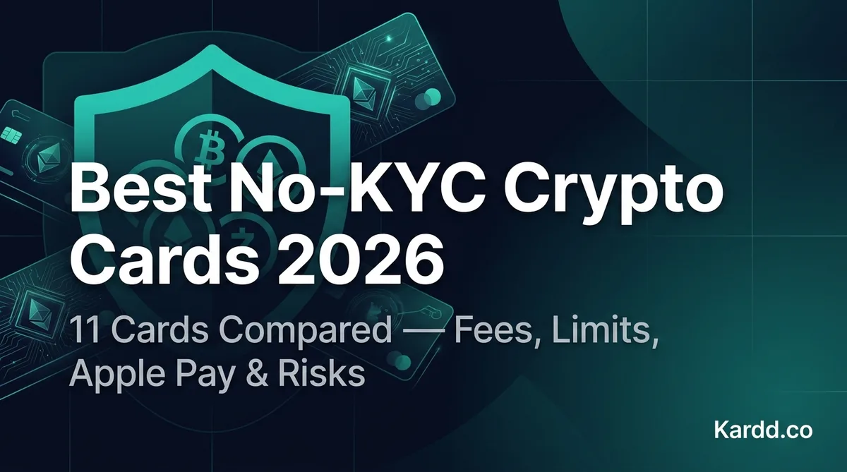 Best No-KYC Crypto Cards in 2026: The Independent Comparison Guide