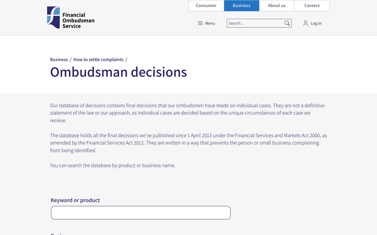 Screenshot of the Financial Ombudsman Service's Ombudsman decisions page, stating that its database contains final decisions its ombudsmen have made on individual cases, holds all final decisions published since 1 April 2013 under the Financial Services and Markets Act 2000 as amended by the Financial Services Act 2012, and can be searched by product or business name
