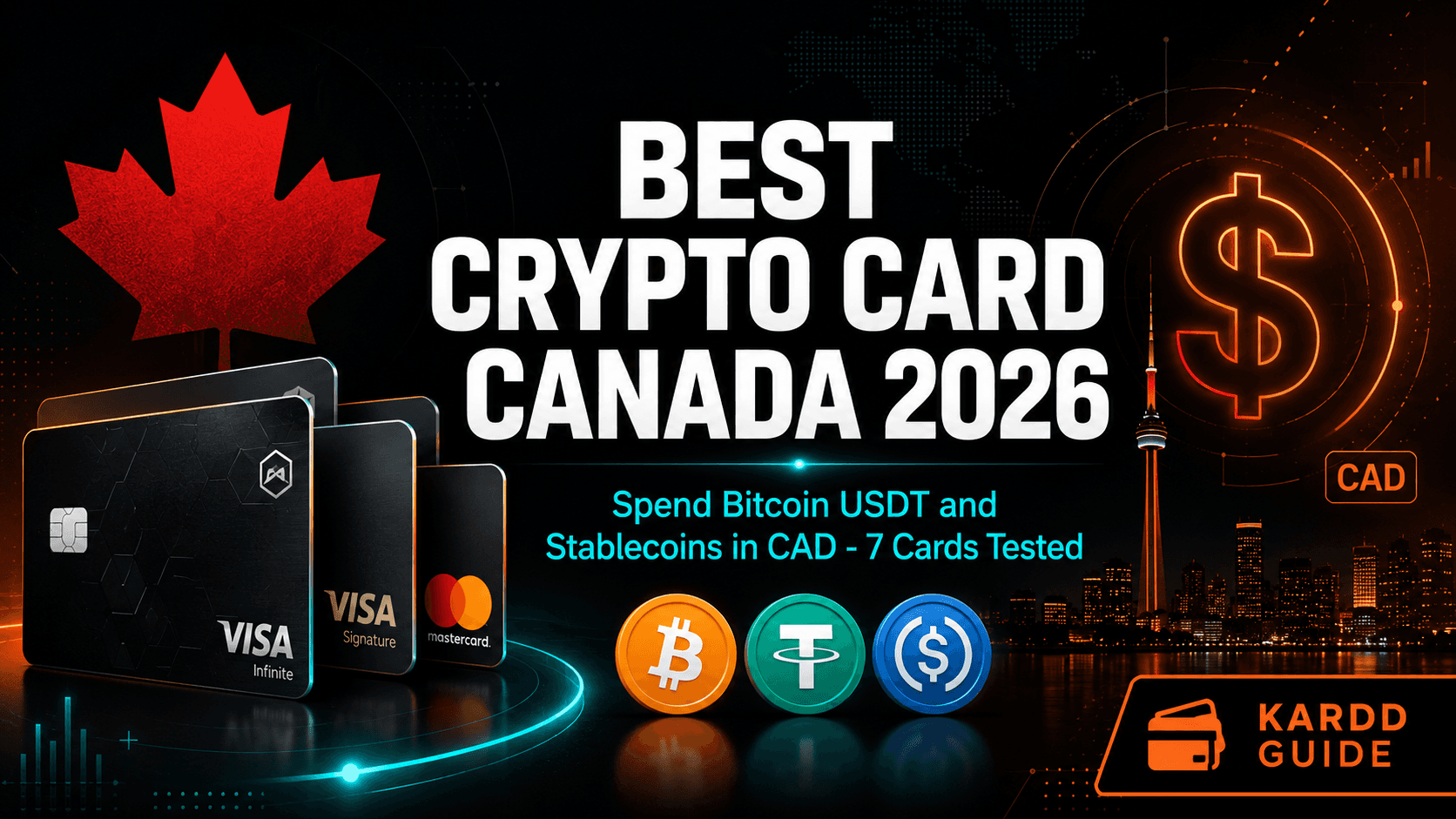Best Crypto Card Canada 2026: 7 Cards Tested for Canadian Residents